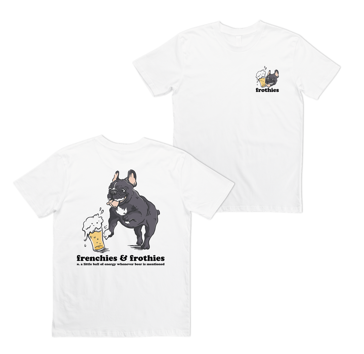 Frenchies & Frothies Tee T-Shirt Frothies