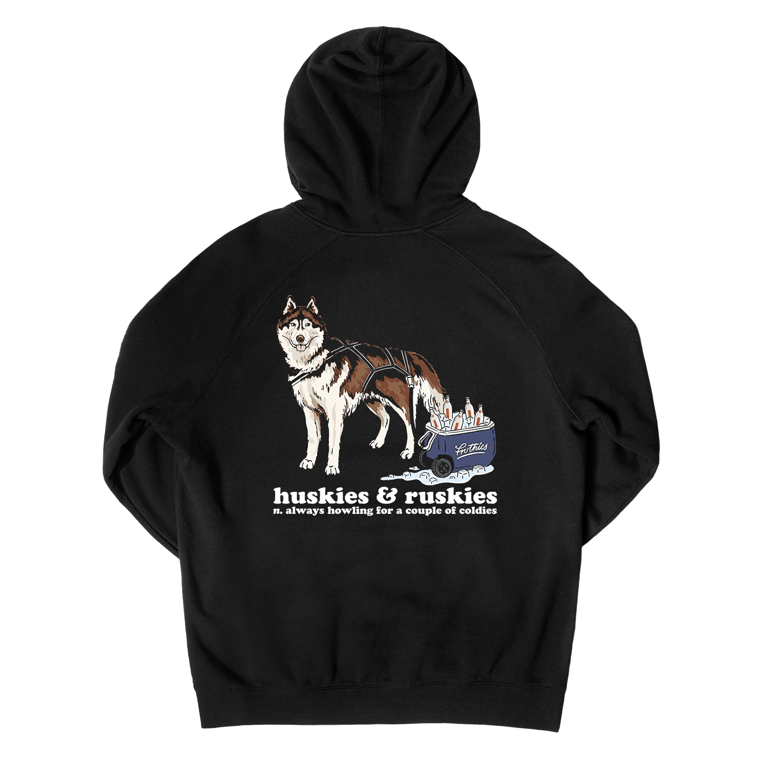 Huskies & Ruskies Hoodie Black Hoodie Frothies