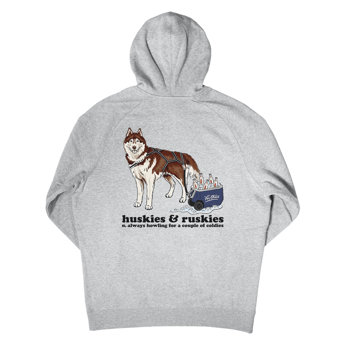 Huskies & Ruskies Hoodie Grey Hoodie Frothies