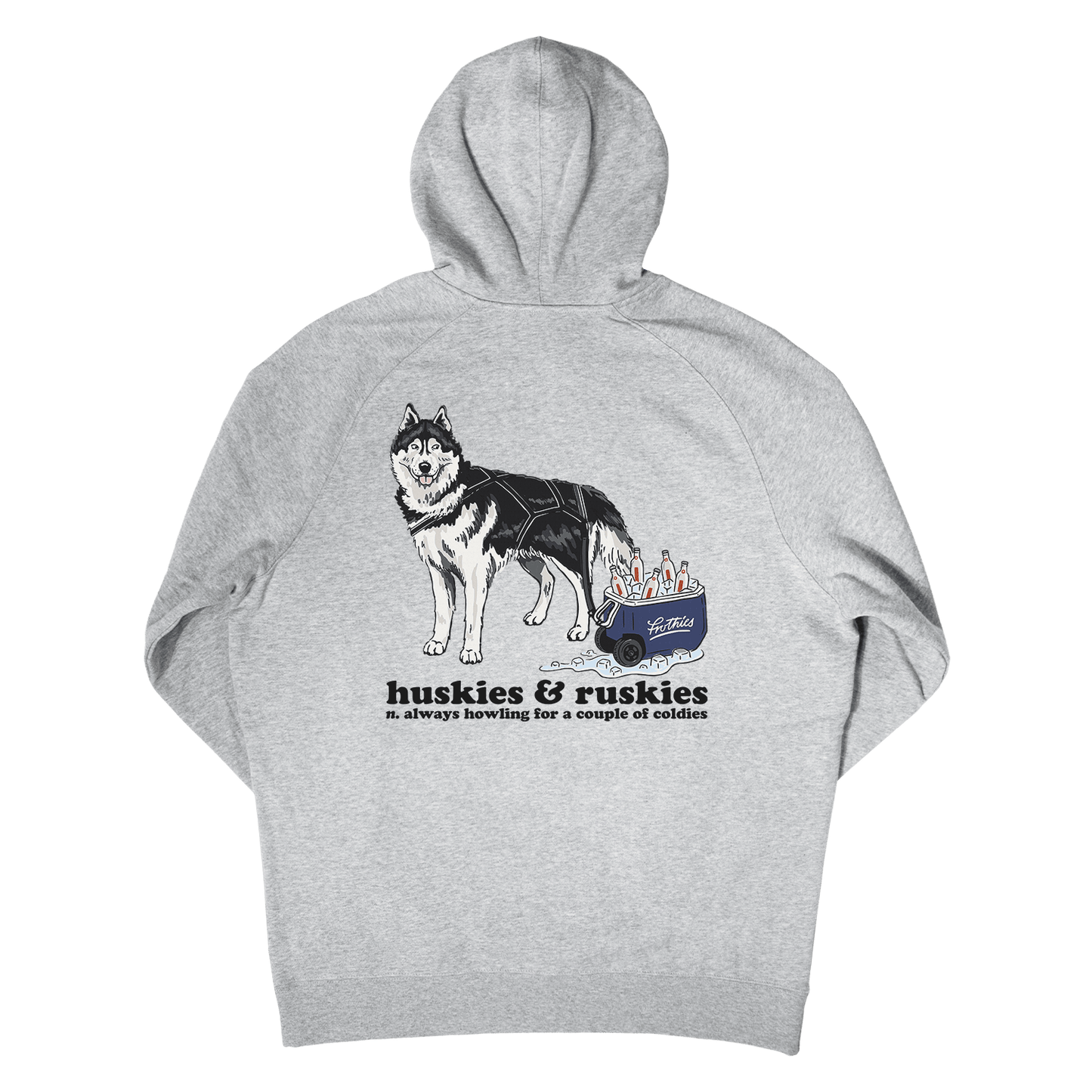 Huskies & Ruskies Hoodie Grey Hoodie Frothies