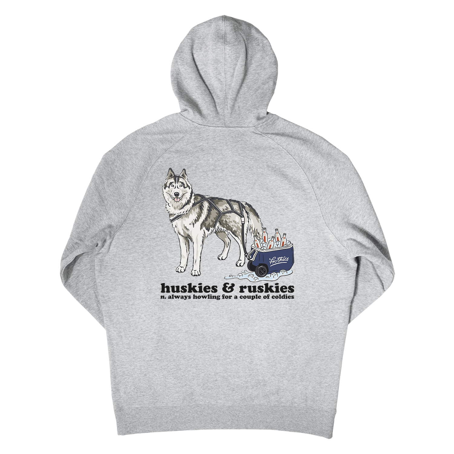 Huskies & Ruskies Hoodie Grey Hoodie Frothies