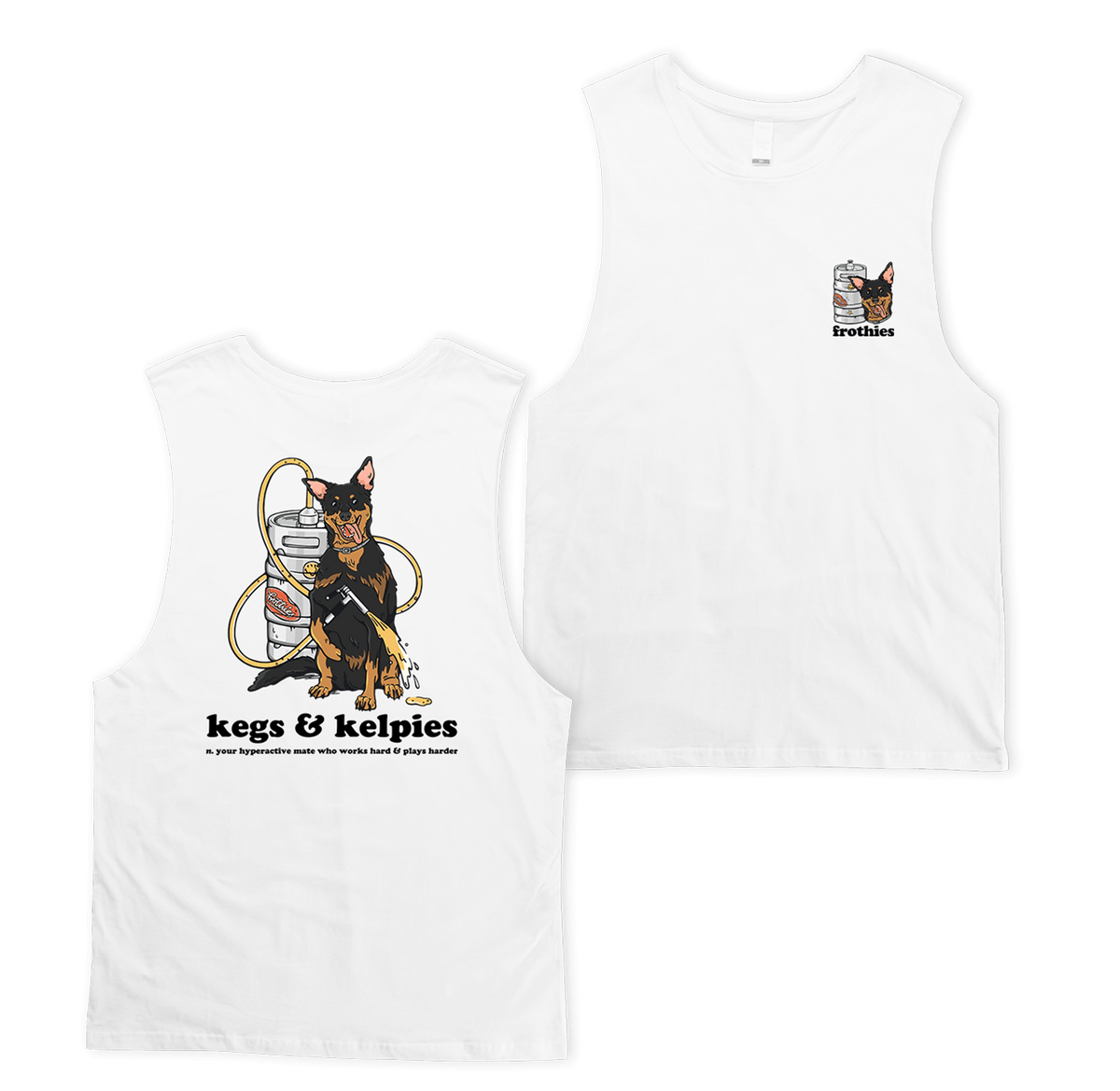 Kegs & Kelpies Muscle Tee Muscle Tanks Frothies