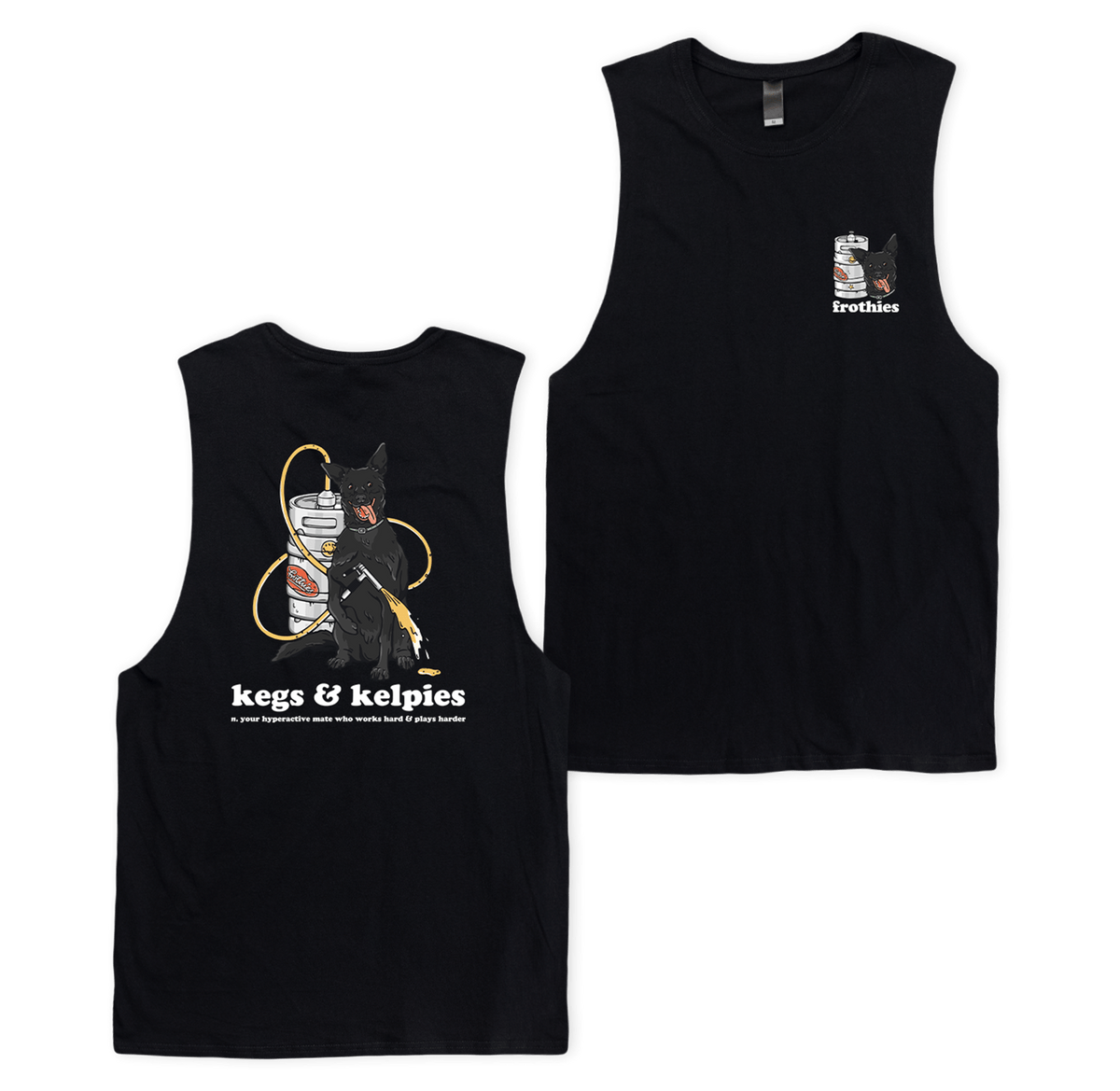 Kegs & Kelpies Muscle Tee Muscle Tanks Frothies
