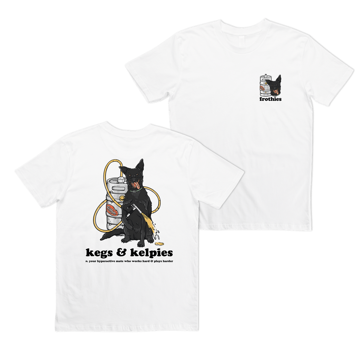 Kegs & Kelpies Tee T-Shirt Frothies
