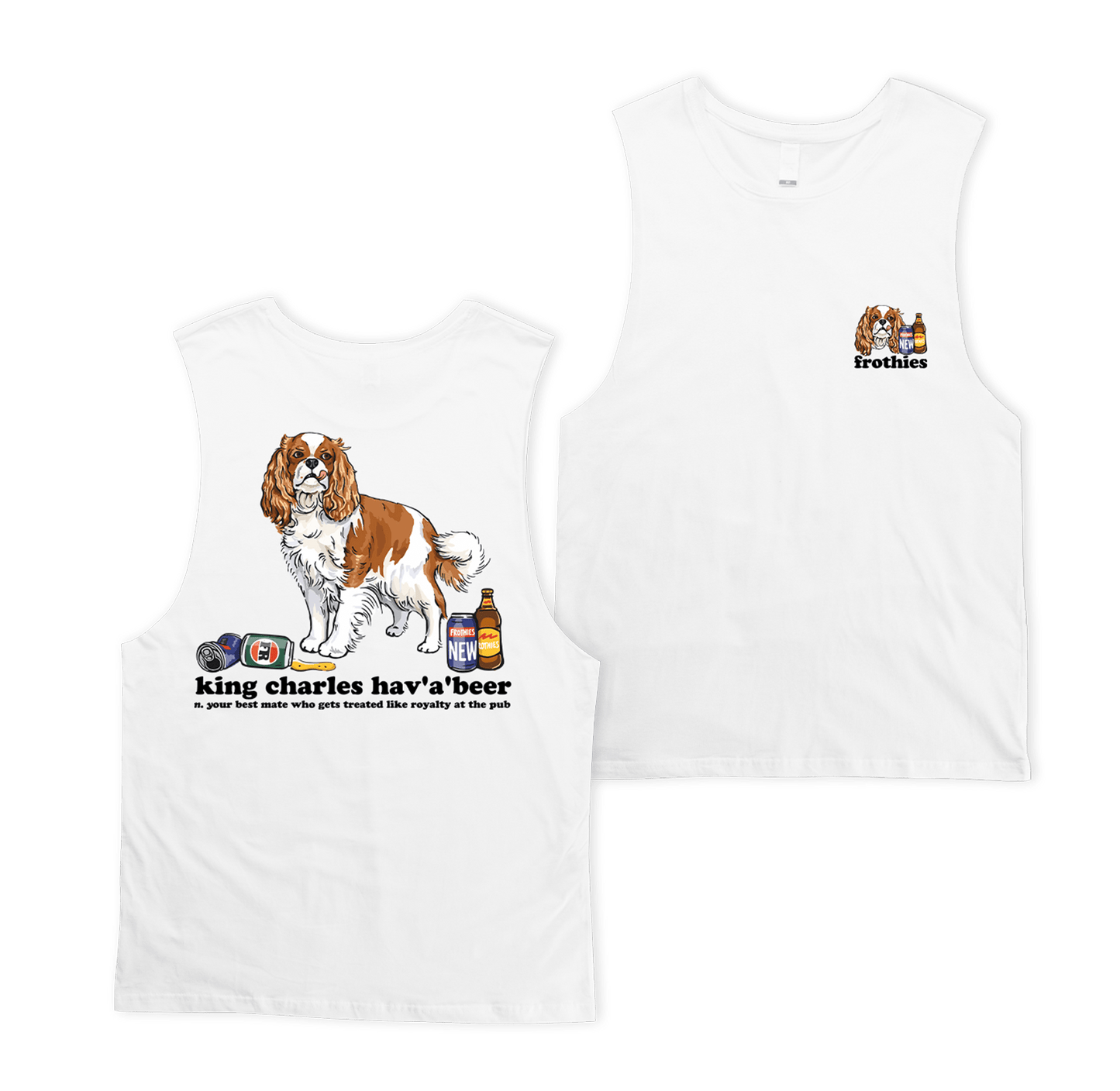 King Charles Hav'a'beer Muscle Tee White Muscle Tanks Frothies