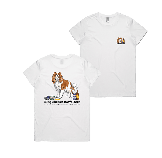 King Charles Hav'a'beer Tee White T-Shirt Frothies