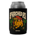 Parched As Stubby Cooler Stubby Cooler Frothies