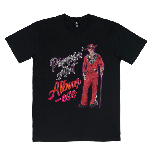 Pimpin' Aint Albanese Tee Black T-Shirt Frothies