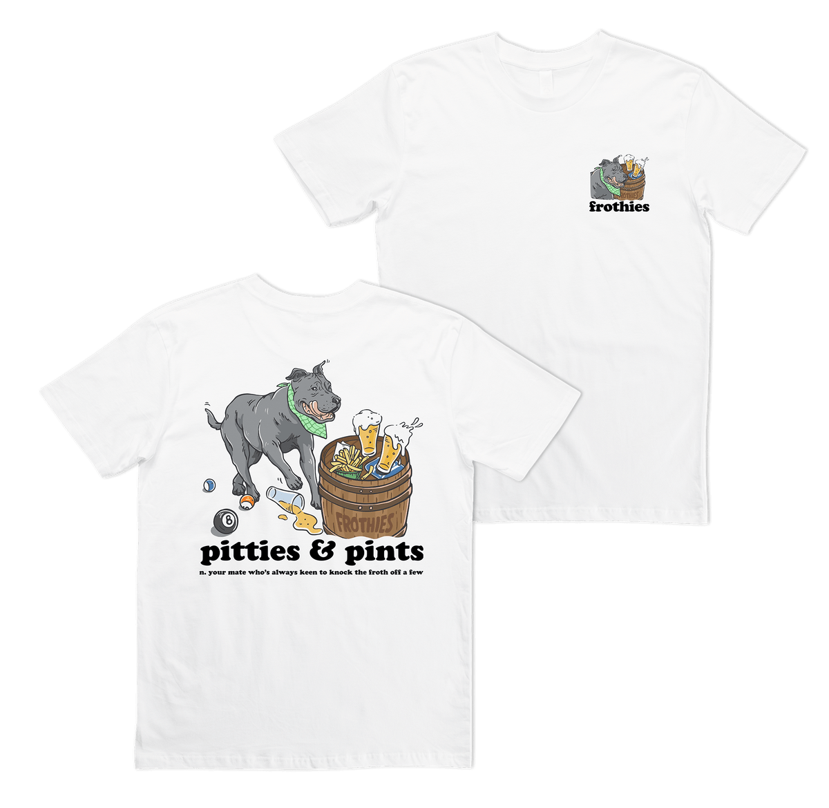 Pitties & Pints Tee T-Shirt Frothies