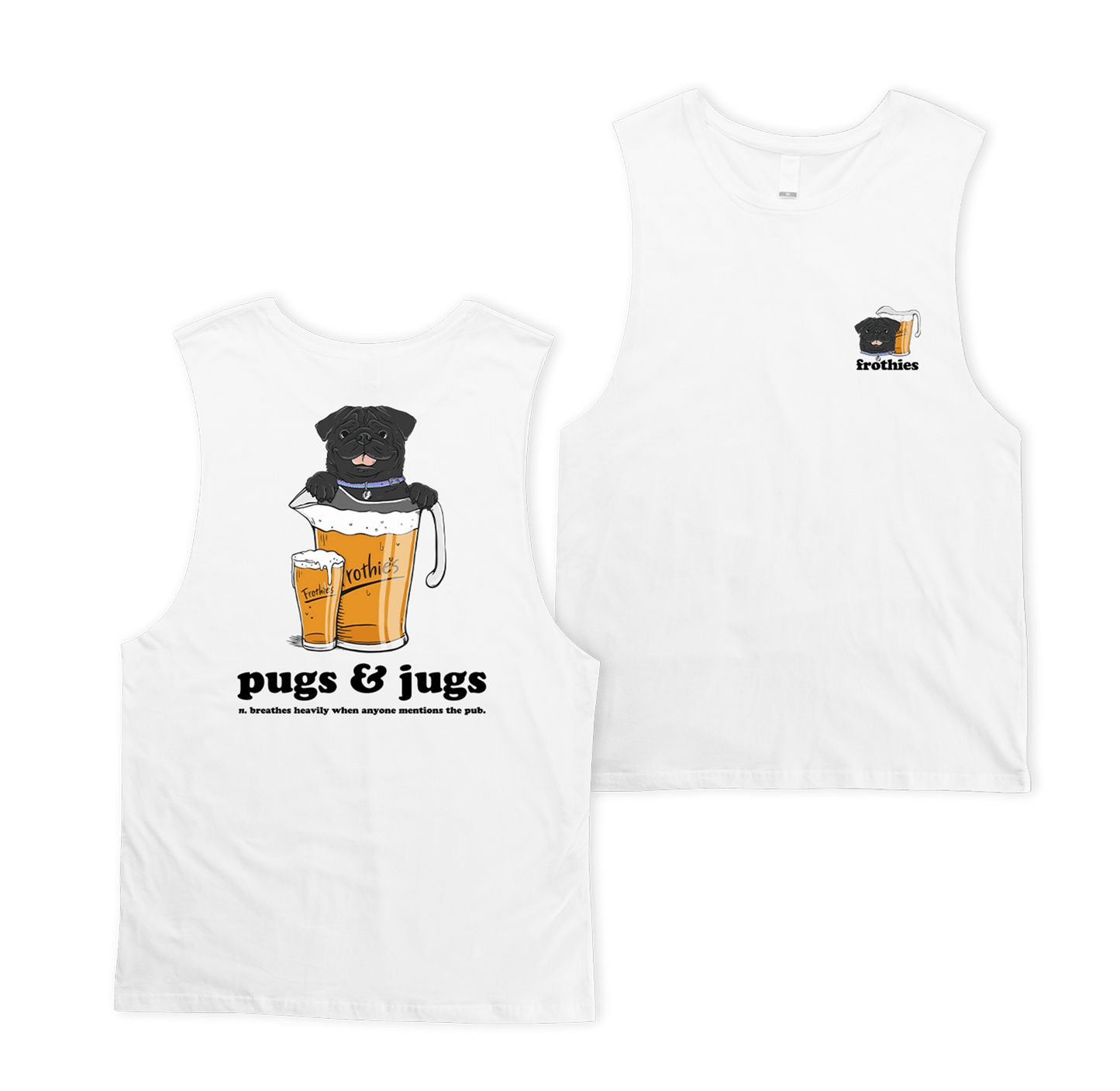 Pugs & Jugs Muscle Tee Muscle Tanks Frothies
