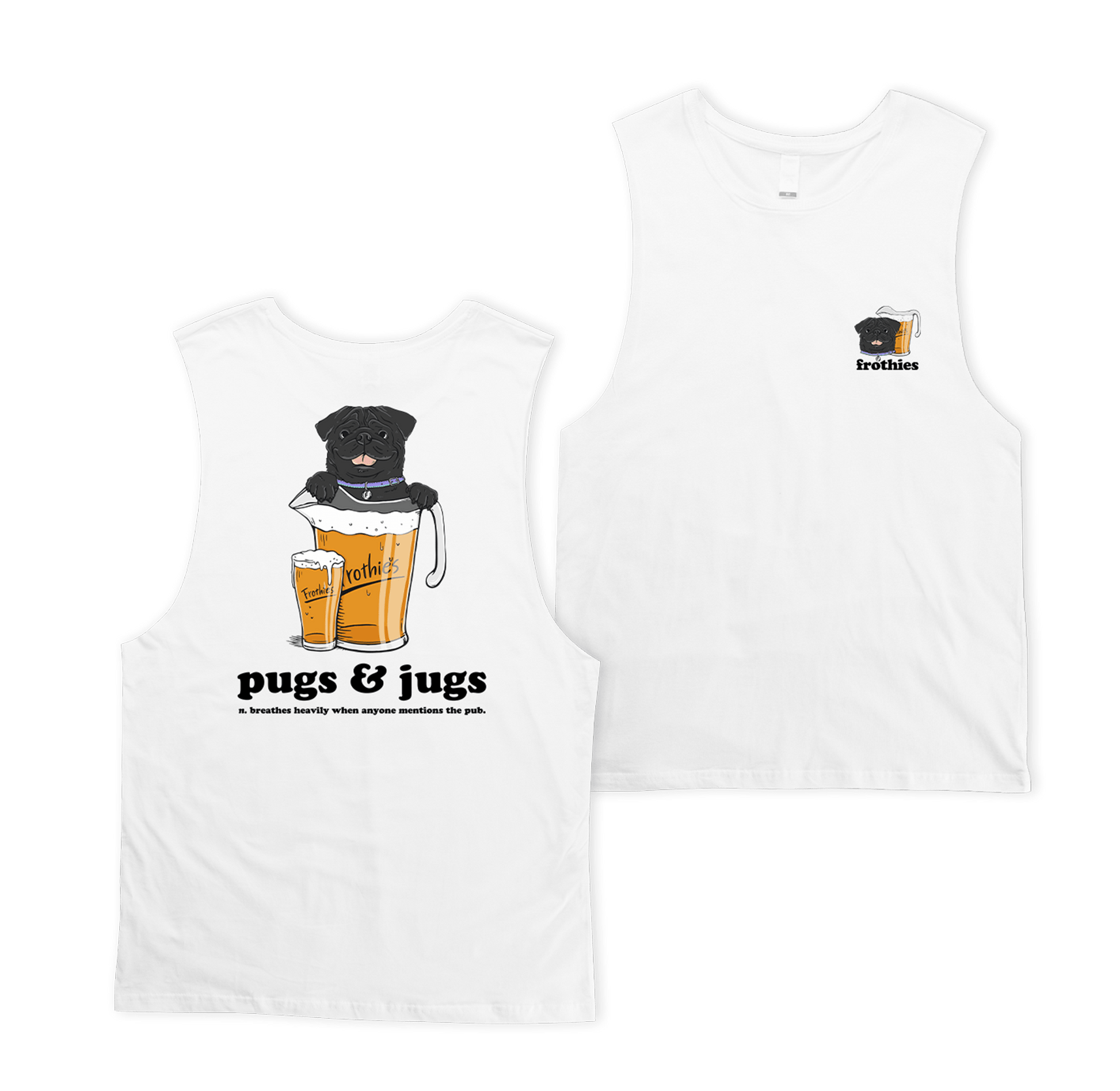 Pugs & Jugs Muscle Tee Muscle Tanks Frothies