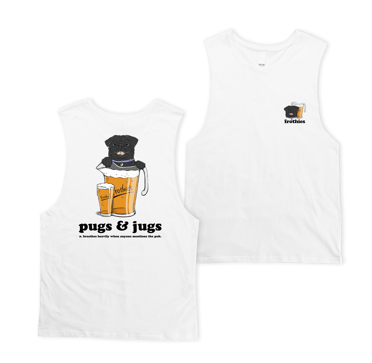 Pugs & Jugs Muscle Tee Muscle Tanks Frothies