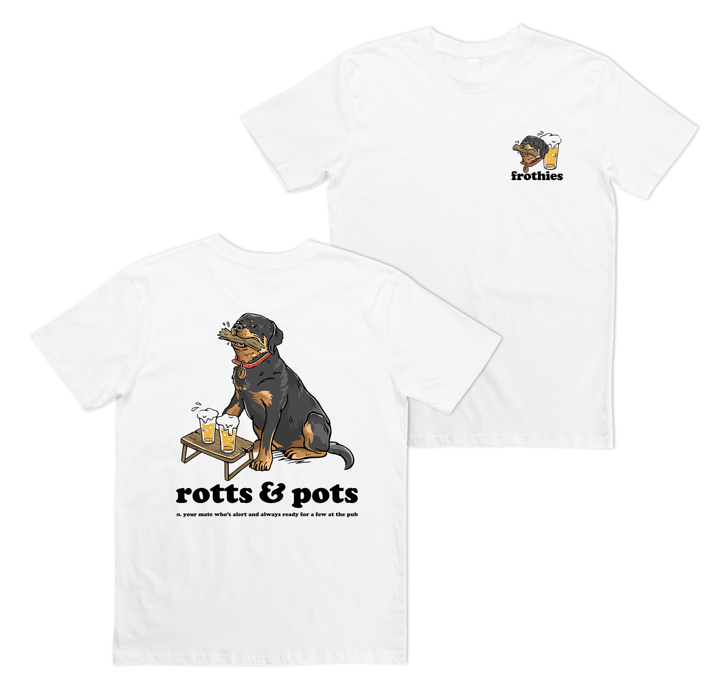 Rotts & Pots Tee T-Shirt Frothies