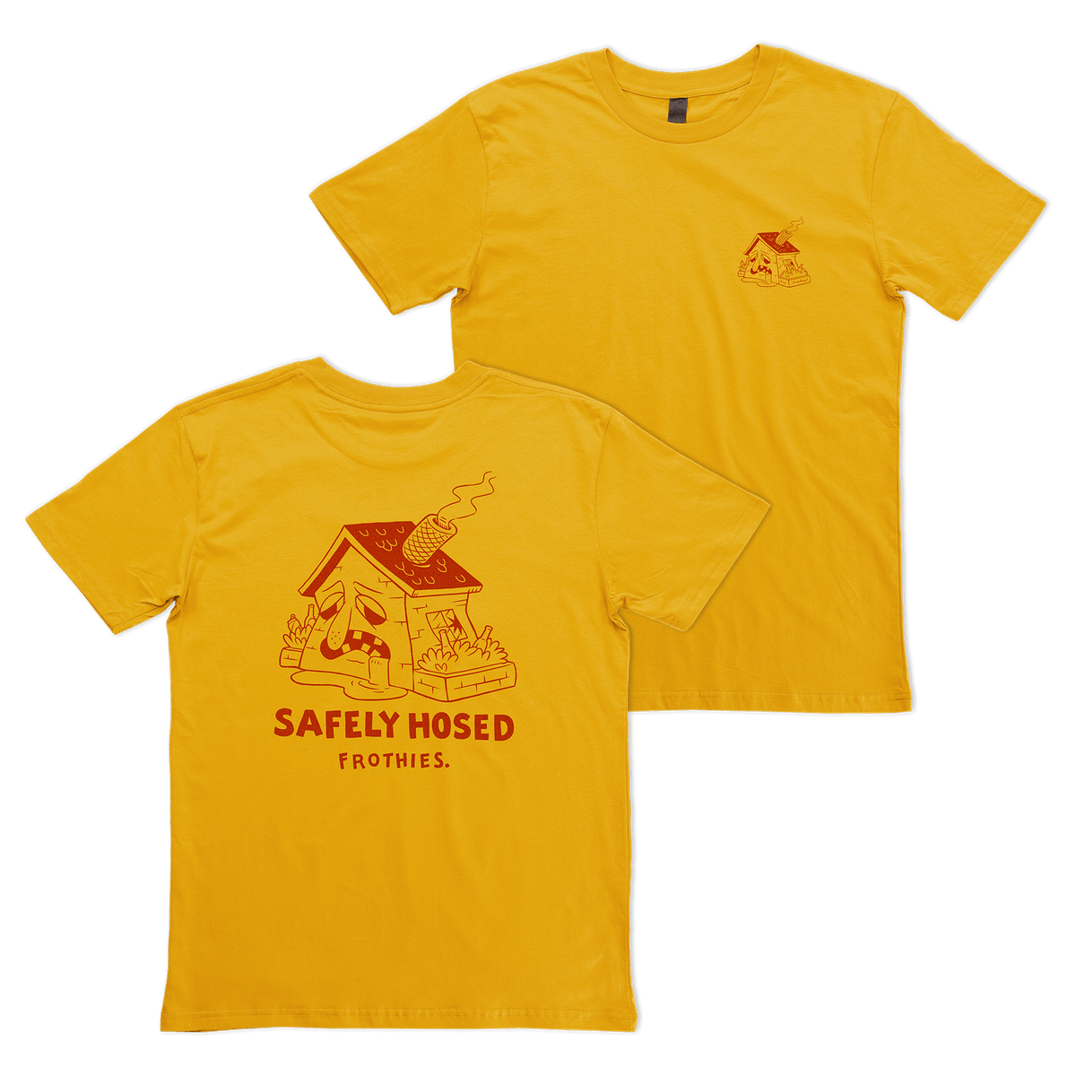 Safely Hosed Tee Frothies