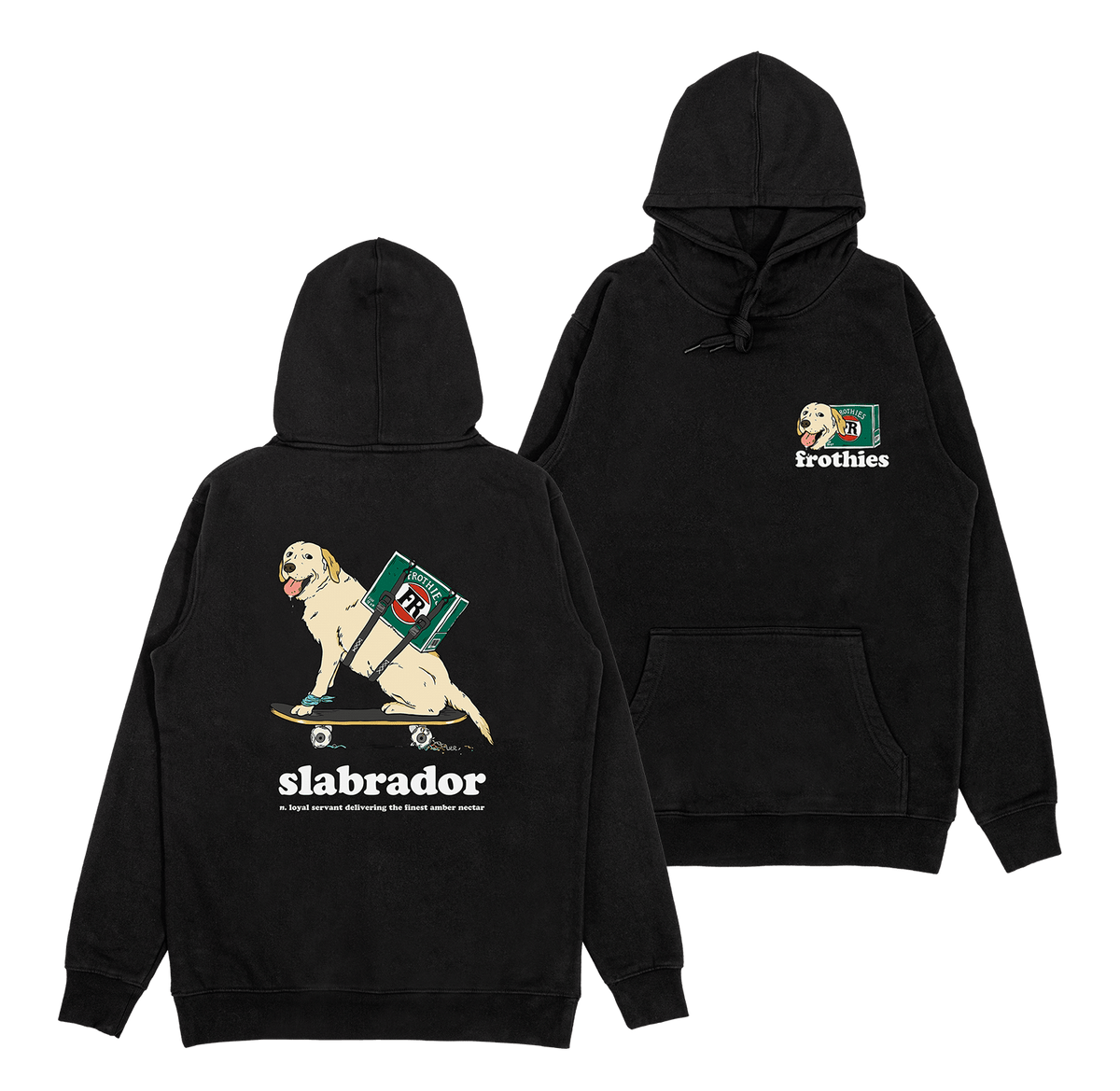Slabrador Hoodie Hoodie Frothies