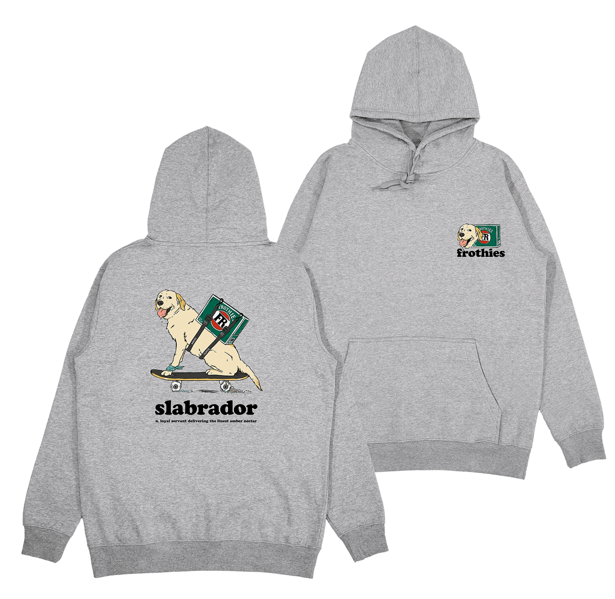 Slabrador Hoodie Hoodie Frothies