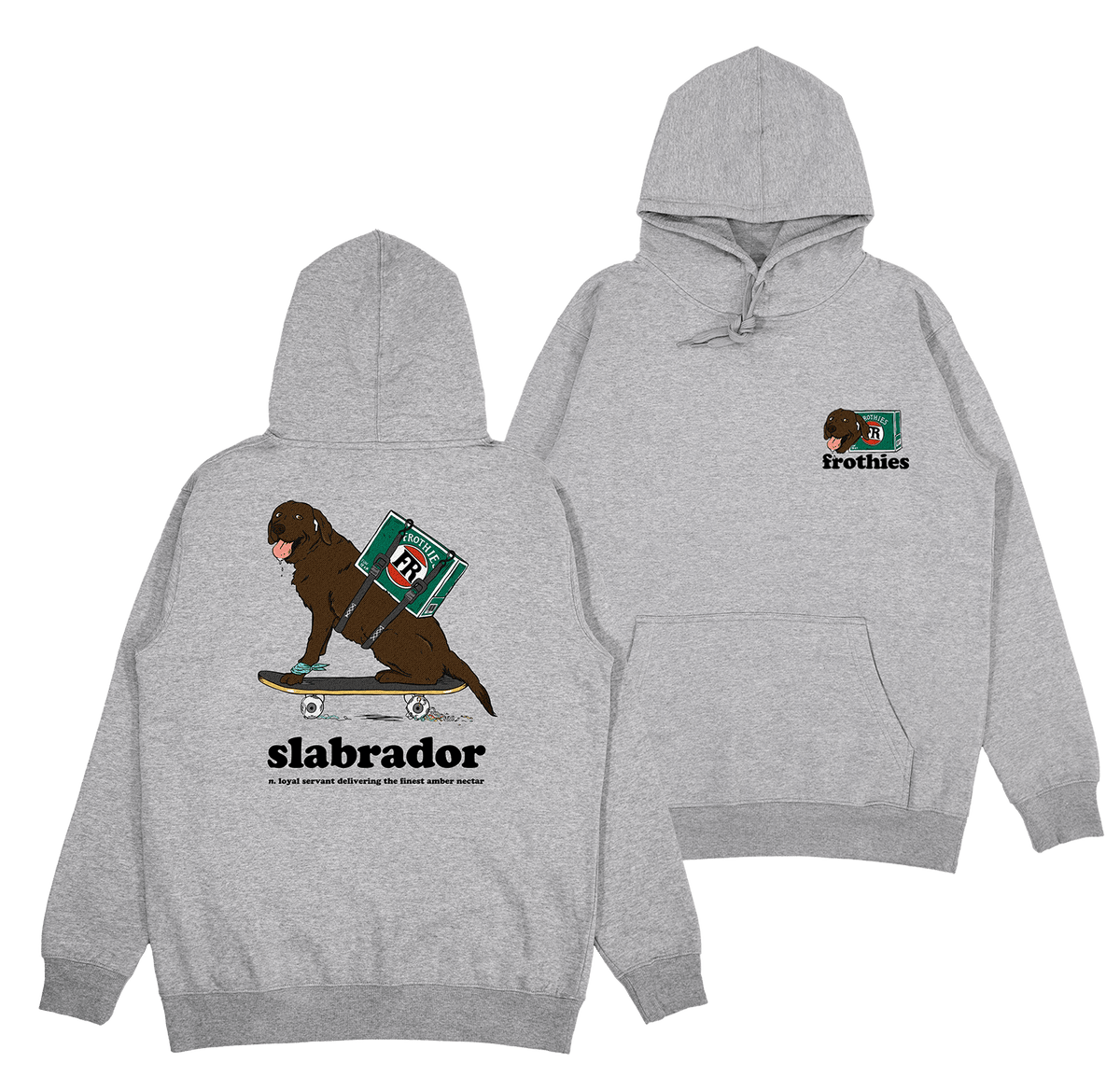 Slabrador Hoodie Hoodie Frothies