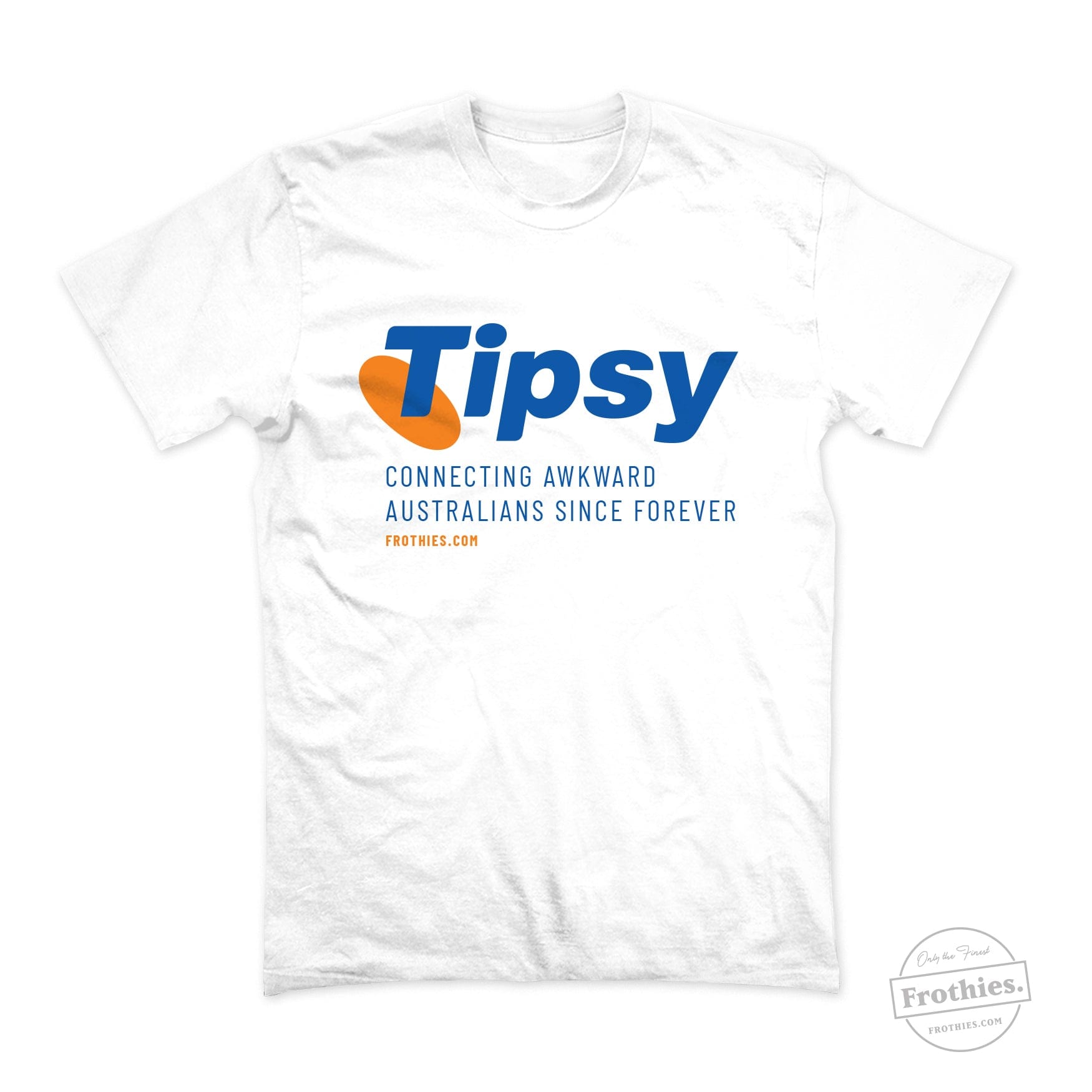 Tipsy Tee T-Shirt Frothies
