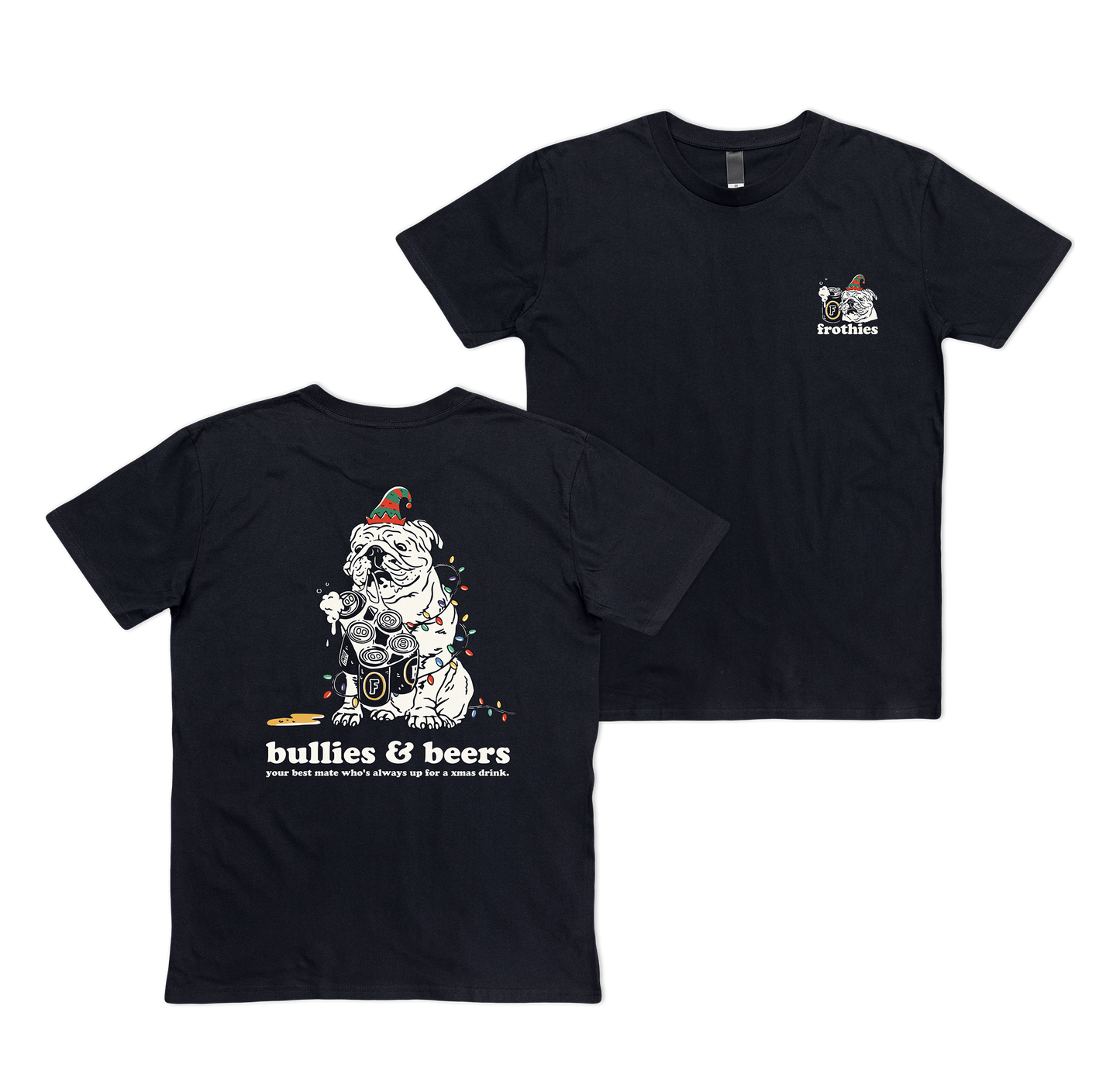 Xmas Bullies & Beers Tee T-Shirt Frothies