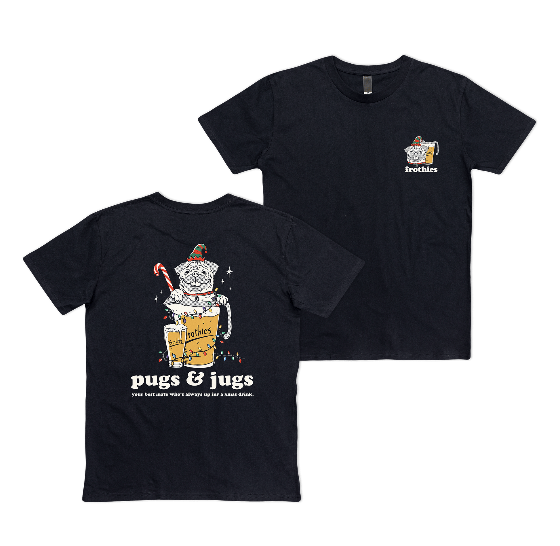 Xmas Pugs & Jugs Tee T-Shirt Frothies