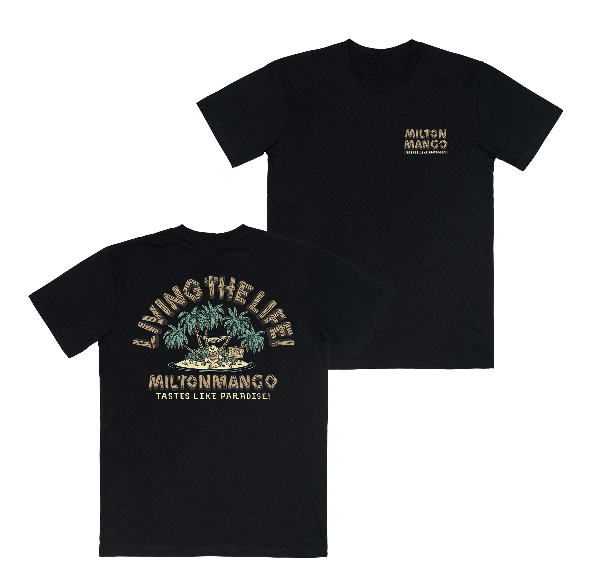 Living the Life Tee Black T-Shirts Milton Mango