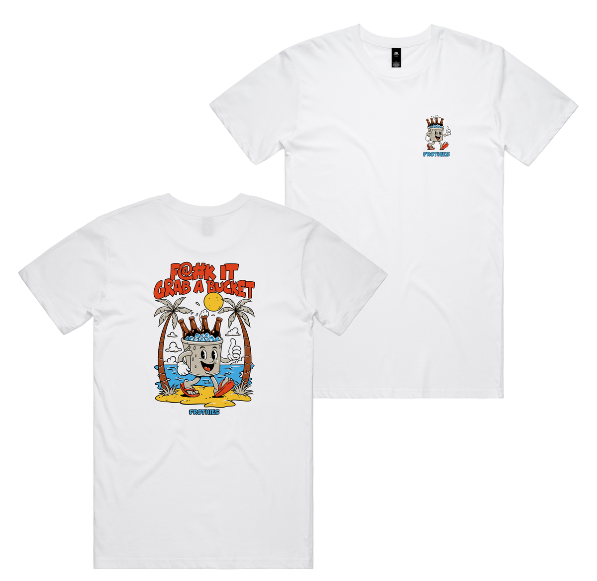 Grab A Bucket Tee — White front & back